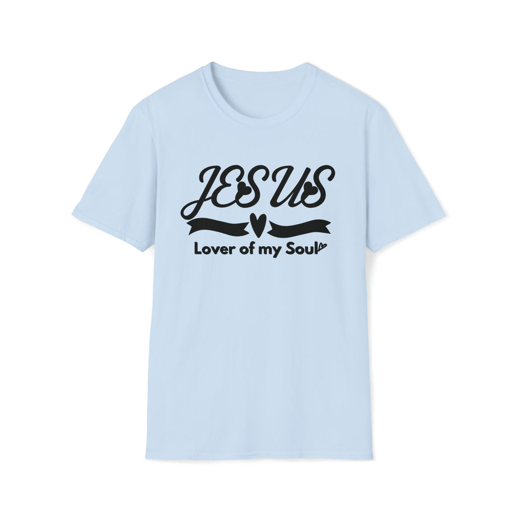 Christian Unisex T-Shirt: Jesus, Lover of my Soul