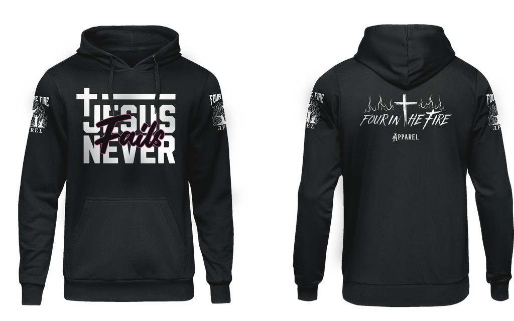 Jesus Never Fails hoodie or crewneck