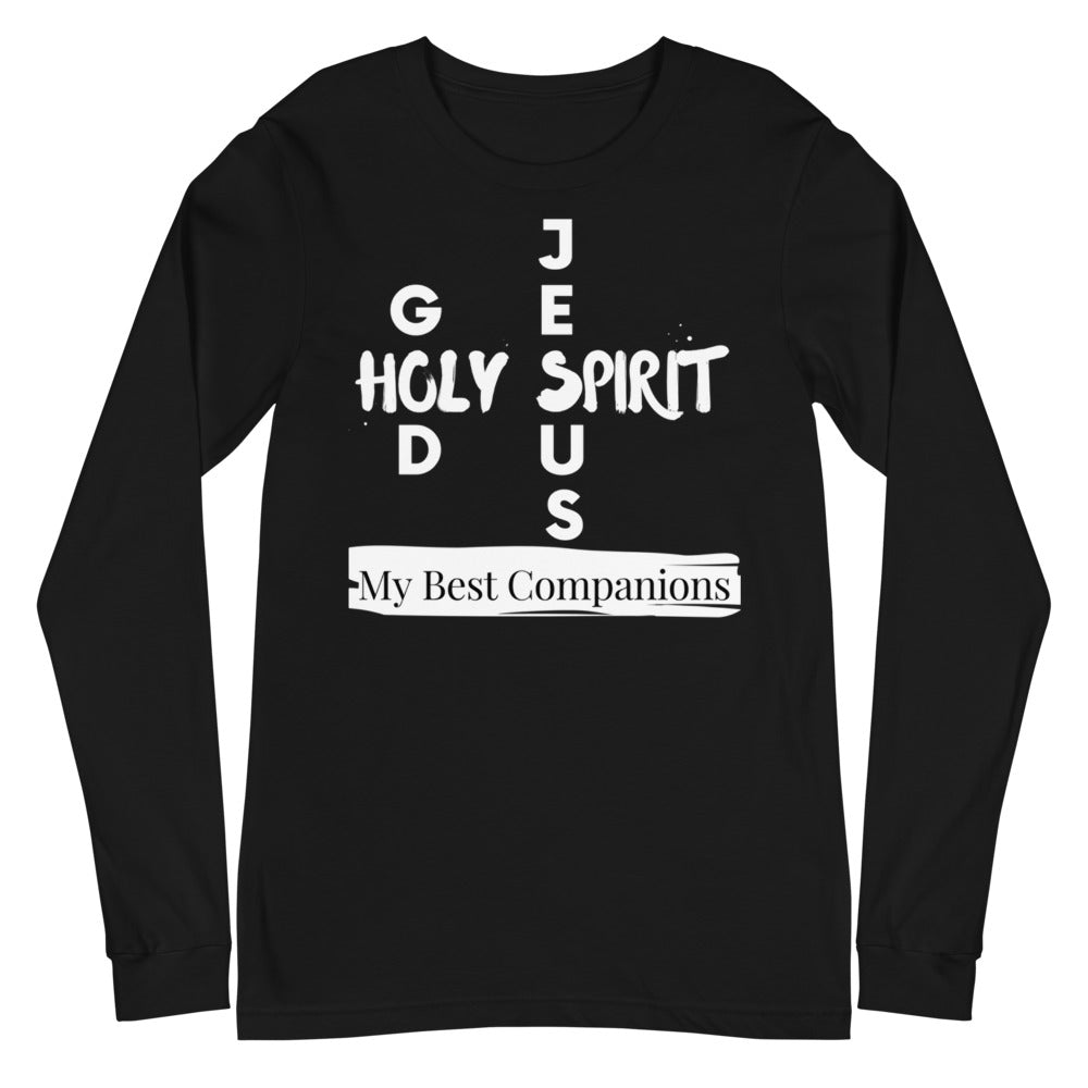 God, Jesus, Holy Spirit Shirt. My Best Companions Christian T Shirt. Unisex Long Sleeve Tee. Gift for Clergy, Christian Leader, Christian Mom, Bible and Sunday School Teachers, Mothers Day Shirt. Spring Shirt for Men and Women. Christian Faith.