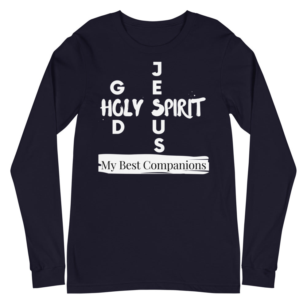 God, Jesus, Holy Spirit Shirt. My Best Companions Christian T Shirt. Unisex Long Sleeve Tee. Gift for Clergy, Christian Leader, Christian Mom, Bible and Sunday School Teachers, Mothers Day Shirt. Spring Shirt for Men and Women. Christian Faith.